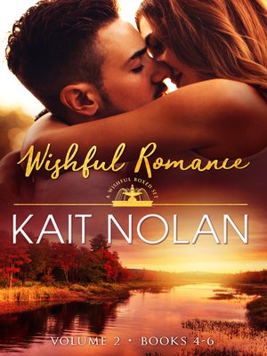 cover image of Wishful Romance Volume 2 (Books 4-6)